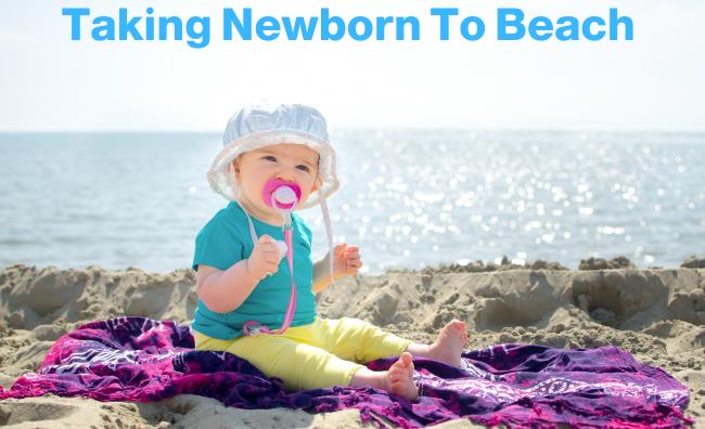 Taking Newborn To Beach
