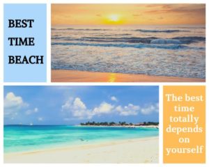 Best time to go to the Beach